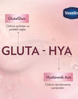 Vaseline Gluta-Hya Serum Etkili Canlandırıcı Vücut Losyonu - Moisturizing Body Lotion with Hyaluronic Acid & - Face Serum