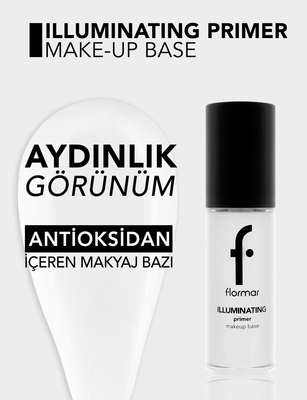 Flormar Illuminating Primer Make-Up Base - Hydrating Glow Primer for Makeup