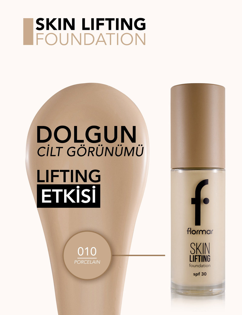 Flormar Skin Lifting SPF 30 Foundation Firming Creamy Texture 30ml