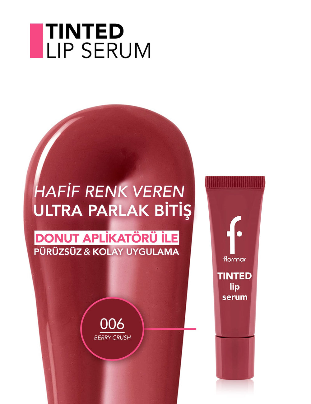 Flormar Tinted Lip Serum Hydrating Tinted Lip Serum 10 ml
