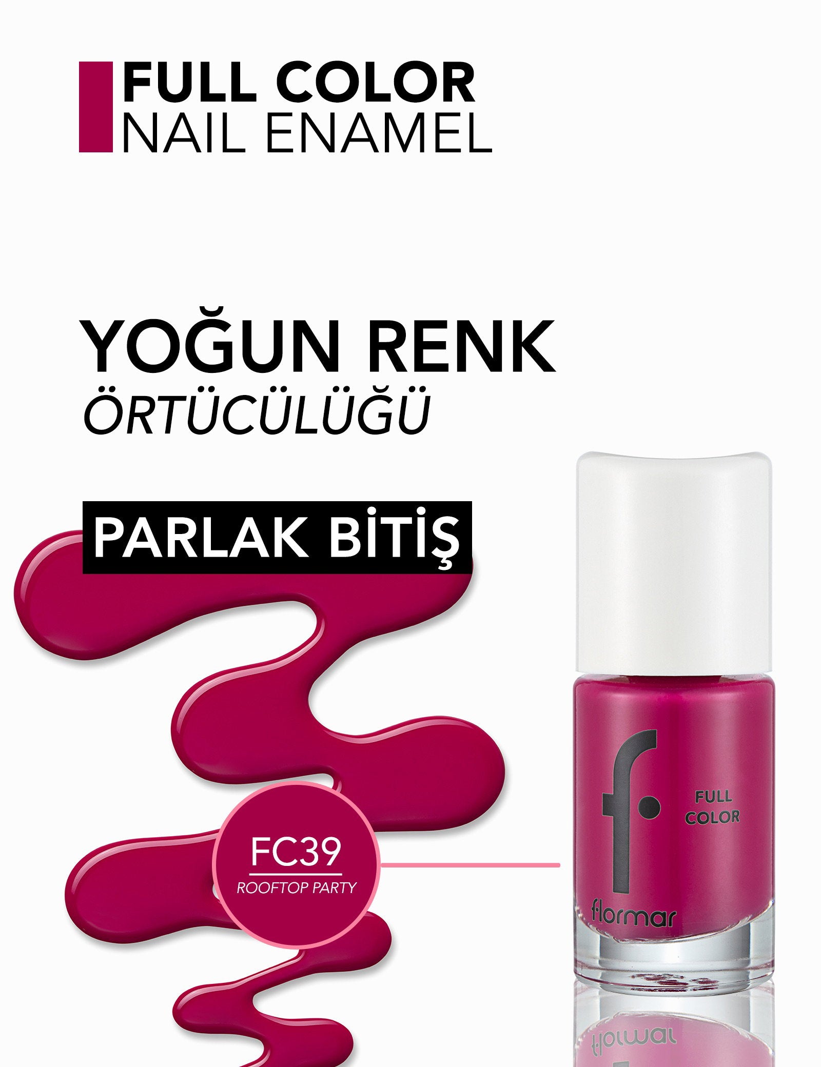 Flormar Full Color High Pigment &amp; Glossy Nail Enamel