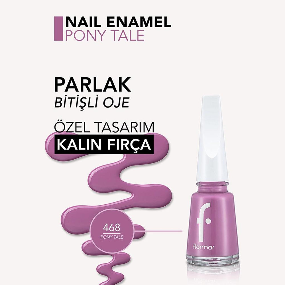 Flormar Nail Enamel 468 Pony Tale Highly Pigmented Polish