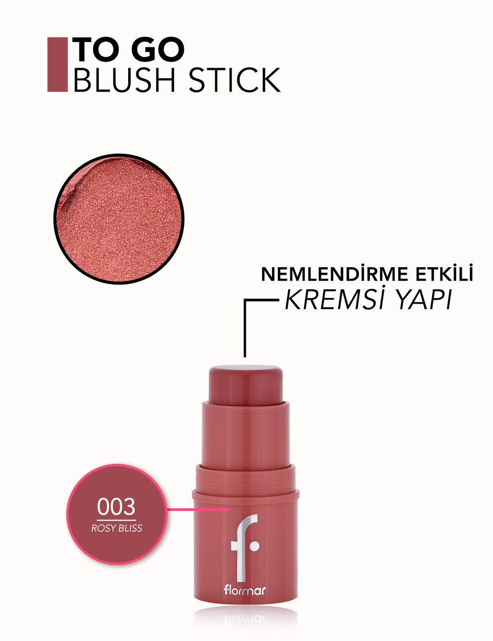 Flormar To Go Radiant & Natural Finish Creamy Stick Blush 5g