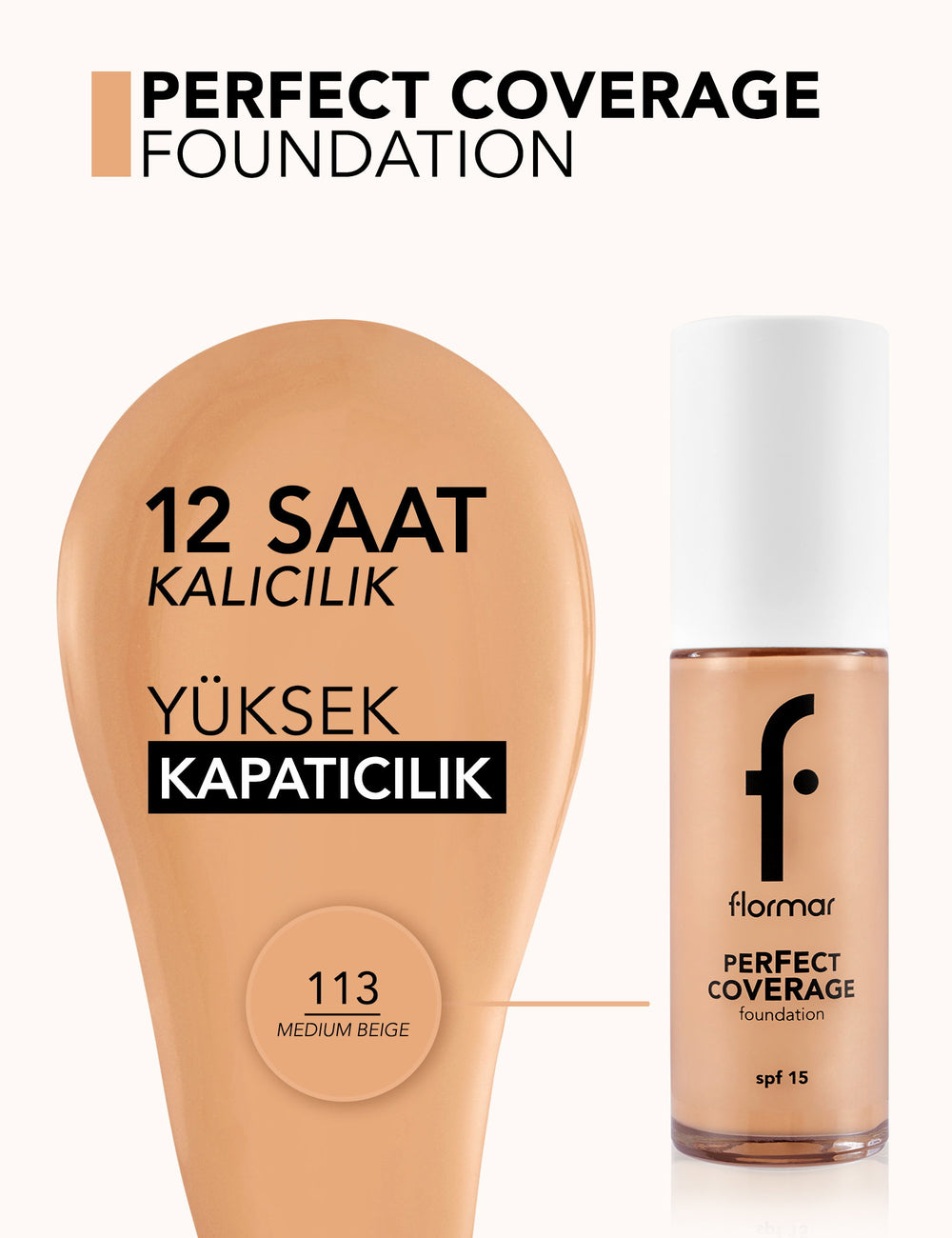 Flormar Perfect Coverage High Pigment SPF15 Foundation 30ml